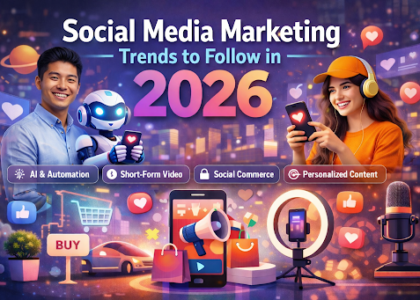 Social Media Marketing Trends to Follow in 2026